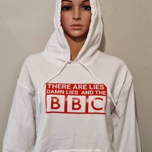 There Are Lies Damn Lies And The BBC - hoodie
