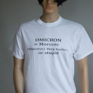 OMICRON = Moronic - tshirt