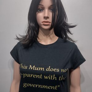 “This Mum Does Not Co-Parent With The Government” – tshirt